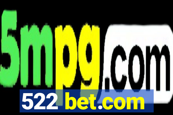 522 bet.com